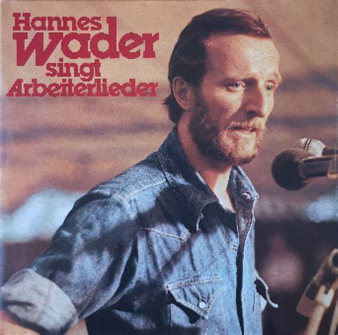 hannes wader|hannes wader singt arbeiterlieder.